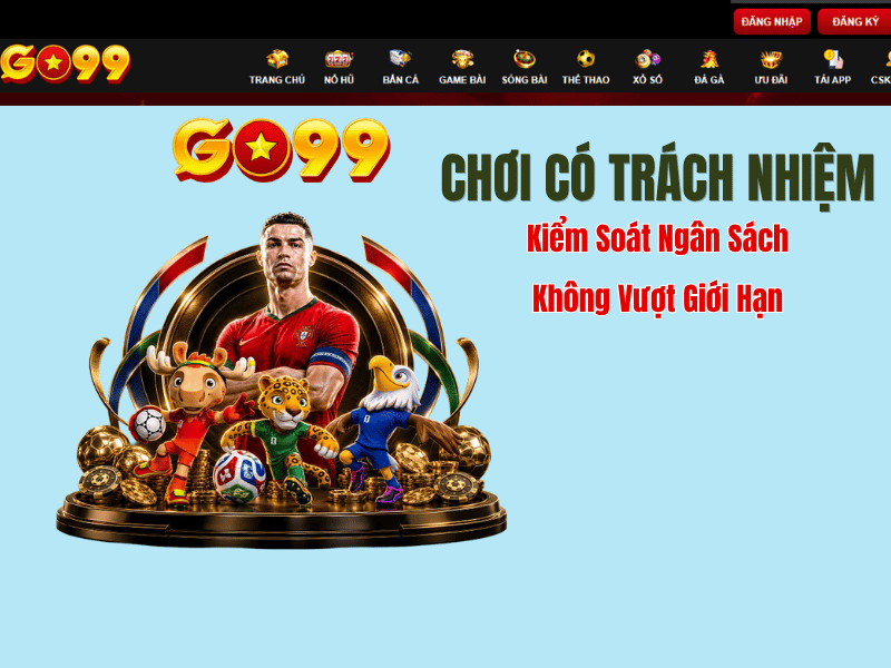Chơi có trách nhiệm GO99